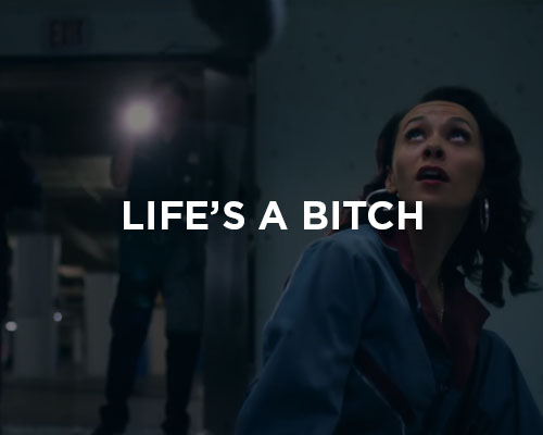 Life's A Bitch